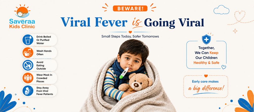 Viral Fever in Children: Symptoms, Causes, Treatment & Prevention